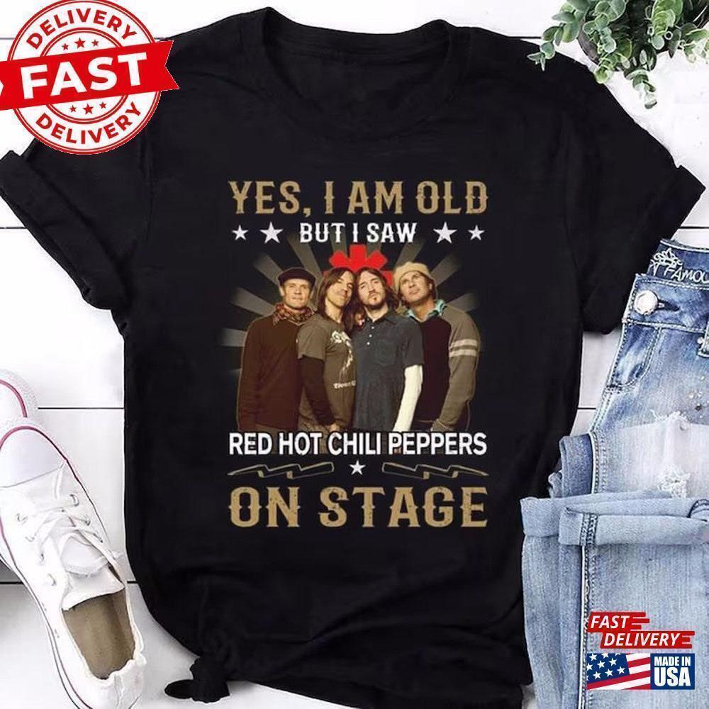 I M Old But Saw Red Hot Chili Peppers T-Shirt Tour Shirt